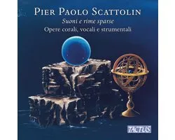 Coro Euridice, Coro Da Camera Di Bologna - Scattolin: Suoni E Rime Sparse: Opere Corali, Vocali E Strumentali (CD)