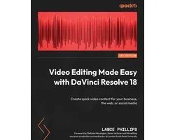 Video Editing Made Easy with DaVinci Resolve 18