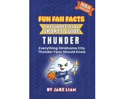 Oklahoma City Thunder Basketball Book for Kids: Everything Oklahoma City Thunder Fans Should Know