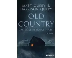 Old Country – Das Böse vergisst nicht