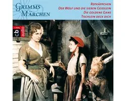 Rotkäppchen, Der Wolf und die sieben Geißlein, Die goldene Gans, Tischlein deck dich