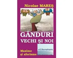 Ganduri Vechi Si Noi