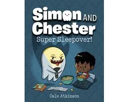 Super Sleepover (Simon and Chester Book #2)
