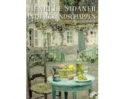 Intieme Landschappen Henri le Sidaner