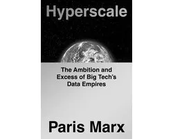 Hyperscale: The Ambition and Excess of Big Tech's Data Empires