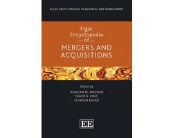 Elgar Encyclopedias in Business and Management series - Elgar Encyclopedia of Mergers and Acquisitions
