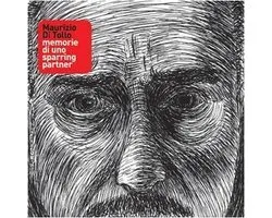 Maurizio Di Tollo - Memorie Di Uno Sparring..