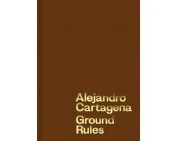 Alejandro Cartagena: Ground Rules