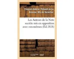 Les Auteurs de la Note secrète mis en opposition avec eux-mêmes