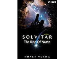 Kshunyaverse 1 - Solvitar - The Rise Of Naave