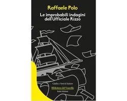 Biblioteca del Vascello - Le improbabili indagini dell'Ufficiale Rizzo