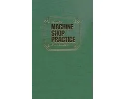 Machine Shop Practice