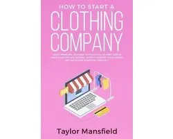 How to Start a Clothing Company
