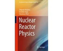 Nuclear Reactor Physics