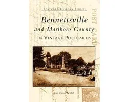 Bennettsville and Marlboro County in Vintage Postcards