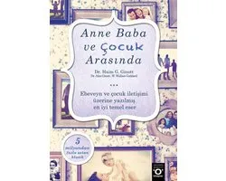 Anne Baba ve Çocuk Arasında