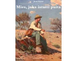 Mies, joka istutti puita