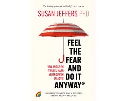 Feel the fear and do it anyway