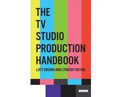 The TV Studio Production Handbook