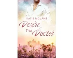 California Heat 3 - Desire The Doctor