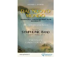 Symphony 4 - IV. Mov. "From the New World" - Symphonic Band (score)