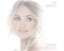 Carrie Underwood - My Savior (CD)