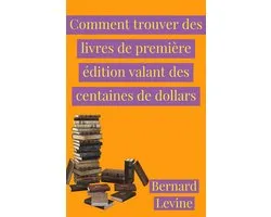 Comment trouver des livres de première édition valant des centaines de dollars