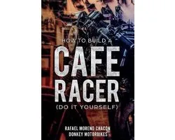 How to build a Cafe Racer? (Do it yourself)