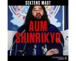 Sektens magt - Aum Shinrikyo