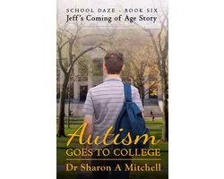 School Daze 6 - Autism Goes to College