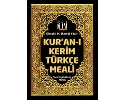 Kuranı Kerim Türkçe Meali: Elmalılı M. Hamdi Yazır