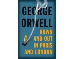 Down and Out in Paris and London Collins Classics