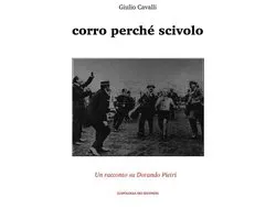 Corro perché scivolo