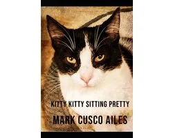 Kitty Kitty Sitting Pretty