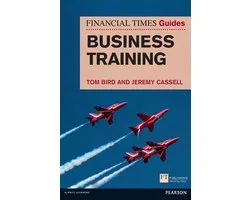 Financial Times Guide to Business Training, The