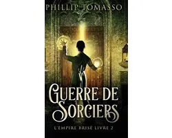 L'Empire Brisé- Guerre de sorciers