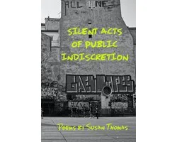 Silent Acts of Public Indiscretion