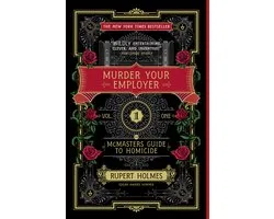 Murder Your Employer