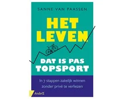 Het leven, dat is pas topsport