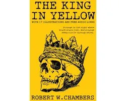 The King in Yellow: With 17 Illustrations and Free Audio Links.