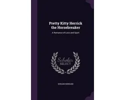 Pretty Kitty Herrick the Horsebreaker