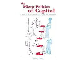 Micro-Politics Of Capital