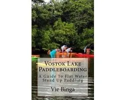 Vostok Lake Paddleboarding