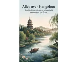 Alles over Hangzhou