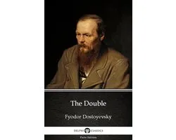 Delphi Parts Edition (Fyodor Dostoyevsky) 2 - The Double by Fyodor Dostoyevsky