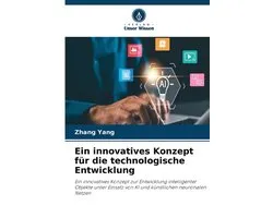 Ein innovatives Konzept für die technologische Entwicklung