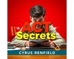 ACT Secrets: Elevate Scores with Smart Strategies for Success