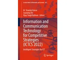 Lecture Notes in Networks and Systems615- Information and Communication Technology for Competitive Strategies (ICTCS 2022)
