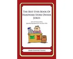 The Best Ever Book of Hardware Store Owner Jokes