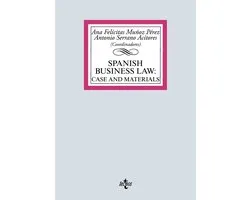 Derecho - Biblioteca Universitaria de Editorial Tecnos - Spanish Business Law: cases and materials